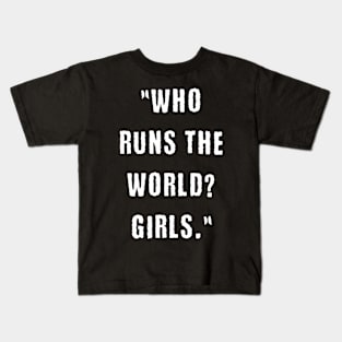 Girls run the world Kids T-Shirt